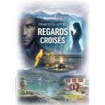 Regards croises