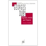 Regards croises sur l'oeuvre de georges duby - femmes et feodalite
