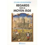 Regards sur le moyen age - 40 histoires m�di�vales