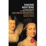 Les reines de france au temps des bourbons - tome 1, les deux r�gentes