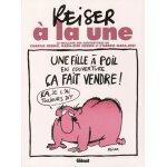 Reiser a la une - le meilleur des couvertures de charlie hebdo, hara - kiri hebdo et l'hebdo hara - kiri ...
