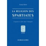 La religion des spartiates - croyances et cultes dans l'antiquit