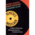Rem�des musicaux - de mozart a clara luciani, 200 musiques pour tous les moments de la vie