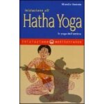 Remete, s: iniziazione all'hatha yoga. lo yoga dell'ombra