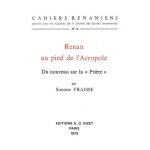 Renan au pied de l'acropole - du nouveau sur la  pri�re