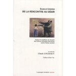 De la rencontre au d�sir - ecole et cr�ation - enjeux et conditions de r�ussite des actions culturelles ...