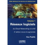 R�seaux logiciels - tome 1, du cloud networking a la 5g