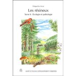 Les r�sineux - tome 2, ecologie et pathologie
