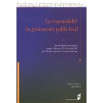 La responsabilité du gestionnaire public local - actes du colloque franco - algérien organisé a rennes ... La responsabilité du gestionnaire public local - actes du colloque franco - algérien organisé a rennes ...