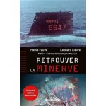 Retrouver la minerve Retrouver la minerve