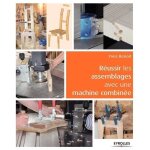 R�ussir les assemblages avec une machine combin�e