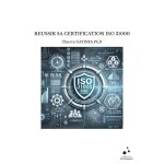 Reussir sa certification iso 31000 Reussir sa certification iso 31000