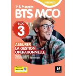 Assurer la gestion oprationnelle bts mco 1re et 2e annes bloc 3 prise directe