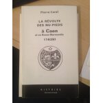 La r�volte des nu - pieds a caen