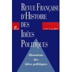 Revue fran�aise d'histoire des id�es politiques n 40, 2e semestre 2014 - historiens des id�es politiques ...