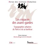 Revue des sciences humaines, n336 / octobre - d�cembre 2019 - les espaces des avant - gardes - topographies ...