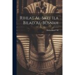 Rihlat al - sayf ila bilad al - busnah