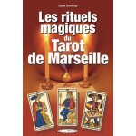 Les rituels magiques du tarot de marseille Les rituels magiques du tarot de marseille