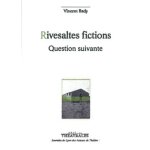 Rivesaltes fictions / question suivante Rivesaltes fictions / question suivante