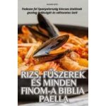 Rizs, f�szerek es minden finom - a biblia paella