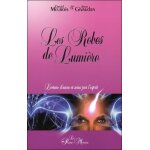 Les robes de lumière - lectures d'aura et soins par l'esprit Les robes de lumière - lectures d'aura et soins par l'esprit