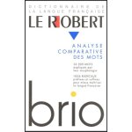 Le robert brio - analyse des mots et régularités du lexique Le robert brio - analyse des mots et régularités du lexique