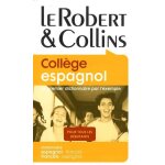 Le robert & collins collège espagnol - dictionnaire espagnol - français / français - espagnol Le robert & collins collège espagnol - dictionnaire espagnol - français / français - espagnol