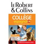 Le robert & collins collge espagnol - dictionnaire franais - espagnol / espagnol - franais