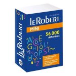 Le robert mini - le plus complet des mini dictionnaires Le robert mini - le plus complet des mini dictionnaires