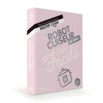 Robot cuiseur super facile - la bible