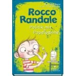 Rocco randale 08 - politik mit popelpanne
