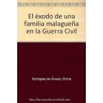 Rodr�guez de �lvarez, g: exodo de una familia malague�a en l
