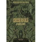 Rois du monde - deuxi�me branche - chasse royale - tome 1, de meute a mort