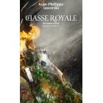 Rois du monde - deuxime branche - chasse royale - tome 1, de meute a mort