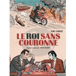 Le roi sans couronne