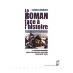 Le roman face a l'histoire - la litt�rature engag�e en france et en italie dans la seconde moiti� du ...