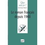 Le roman français depuis 1900 Le roman français depuis 1900