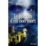 Le roman d'un non - mort