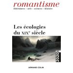 Romantisme n189 3 / 2020 les ecologies au xixe siècle - les ecologies au xixe siècle Romantisme n189 3 / 2020 les ecologies au xixe siècle - les ecologies au xixe siècle