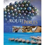 La route des perles de tahiti