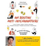 Ma routine anti - inflammatoire - acn - eczma - asthme - douleurs articulaires - maladies chroniques ...
