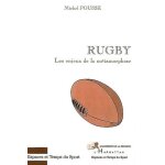 Rugby - les enjeux de la metamorphose