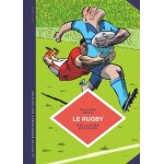 Le rugby - des origines au jeu moderne Le rugby - des origines au jeu moderne