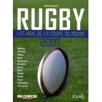 Rugby - les rois de la coupe du monde 2007