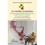La rumba congolaise - envol de la base identitaire vers les vertices du patrimoine de l?humanit�