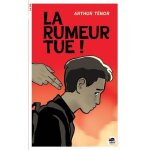 La rumeur tue !