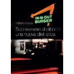 Ruocco, r: sopravvivere al cibo. una nuova diet - etica