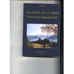 Sagesses de la terre - pour une ecologie spirituelle