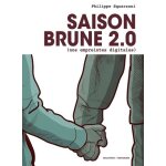 Saison brune 2. 0 - (nos empreintes digitales) Saison brune 2. 0 - (nos empreintes digitales)
