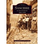 Sancerre et ses environs - 1891 - 1939
